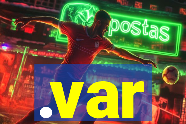 .var