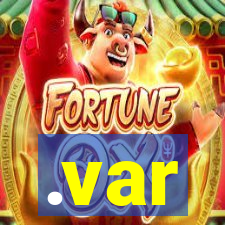 .var