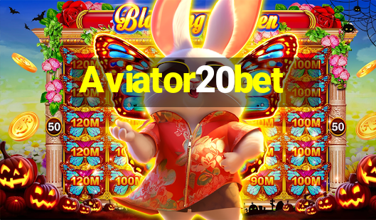 Aviator20bet