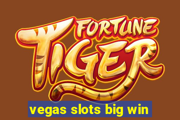 vegas slots big win