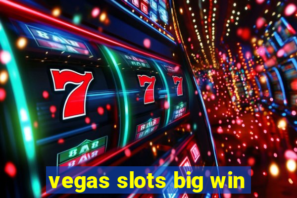 vegas slots big win