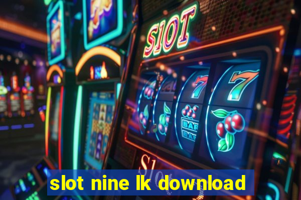 slot nine lk download