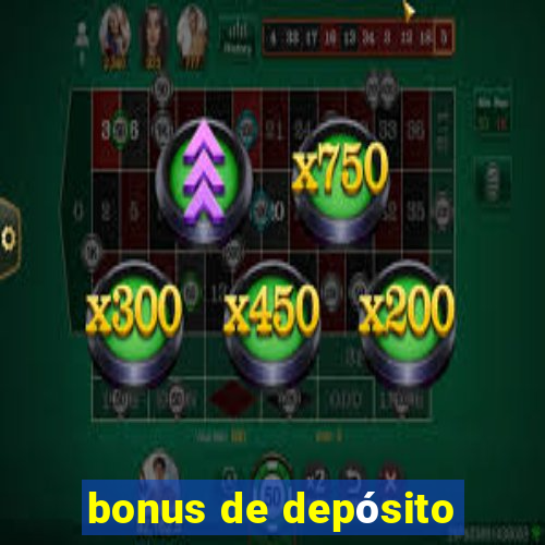 bonus de depósito