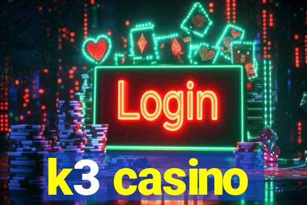 k3 casino