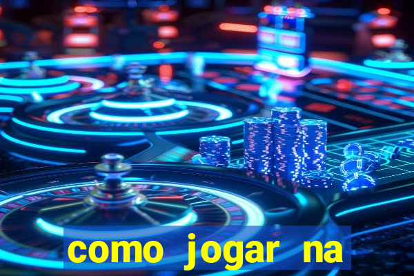 como jogar na roleta é ganhar