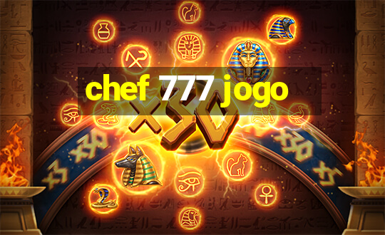 chef 777 jogo