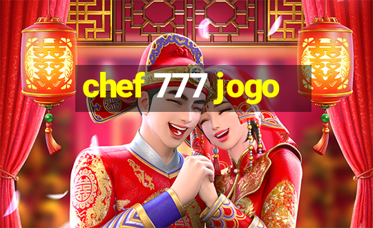 chef 777 jogo