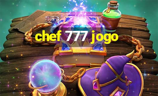 chef 777 jogo