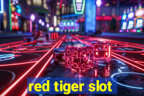 red tiger slot