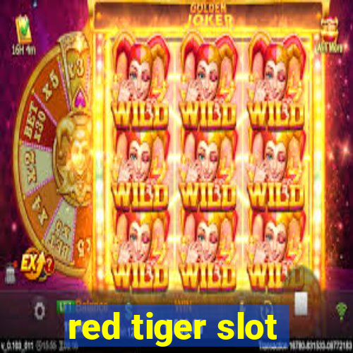 red tiger slot