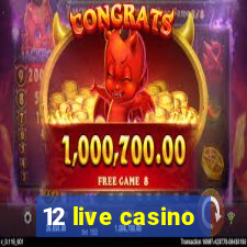 12 live casino