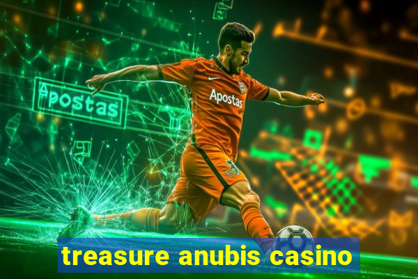 treasure anubis casino