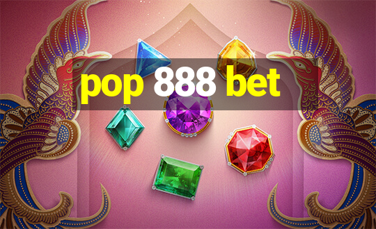 pop 888 bet