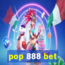 pop 888 bet