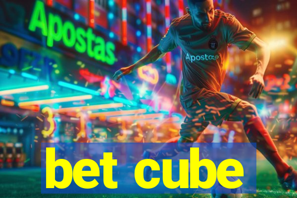 bet cube