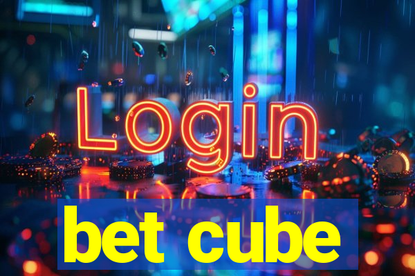 bet cube