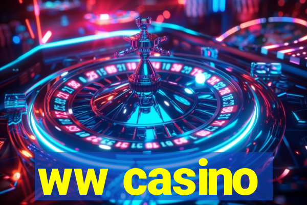 ww casino