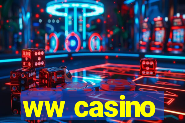 ww casino