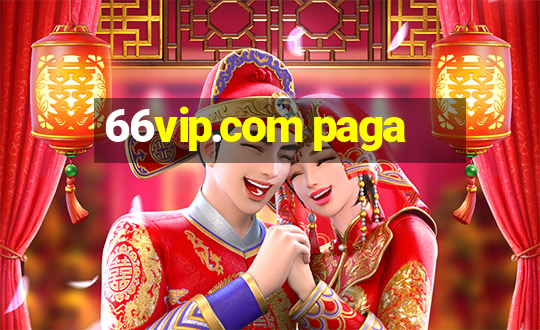 66vip.com paga