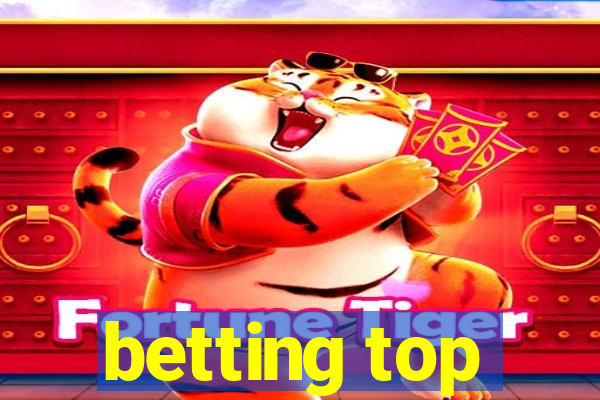 betting top