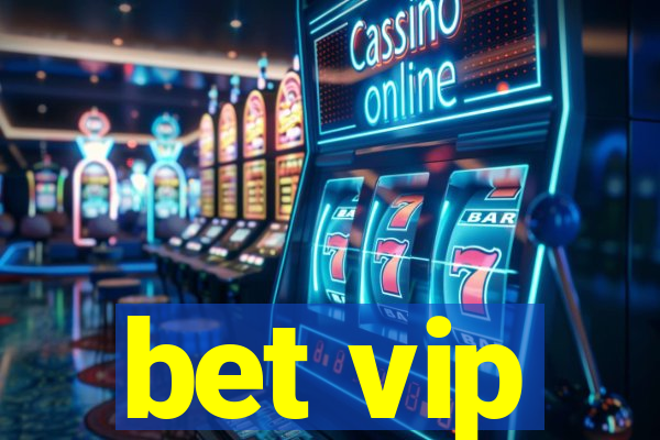 bet vip