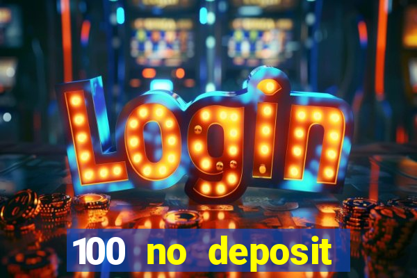 100 no deposit bonus codes casino