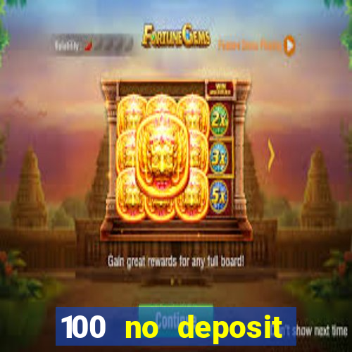 100 no deposit bonus codes casino