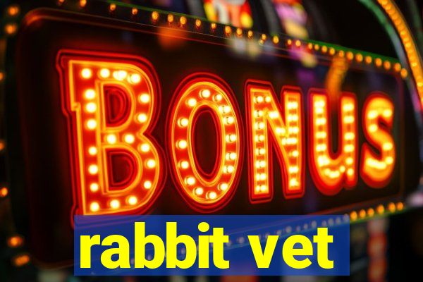 rabbit vet