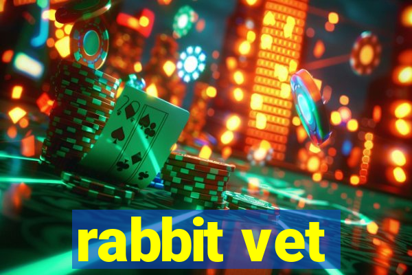 rabbit vet