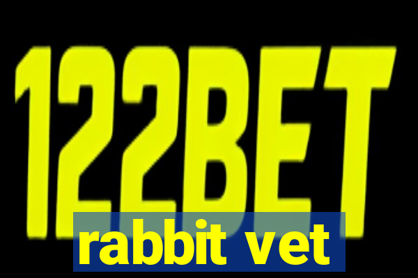 rabbit vet