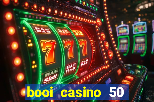 booi casino 50 free spins no deposit