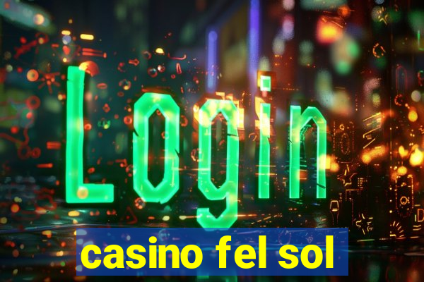 casino fel sol