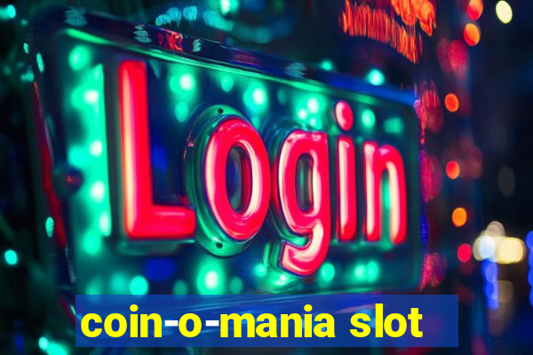 coin-o-mania slot