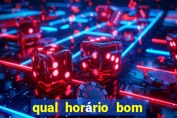 qual horário bom de jogar fortune tiger