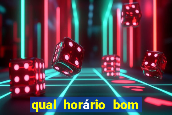 qual horário bom de jogar fortune tiger