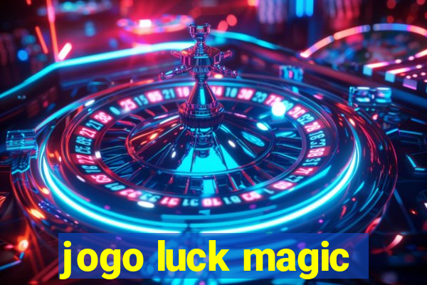 jogo luck magic