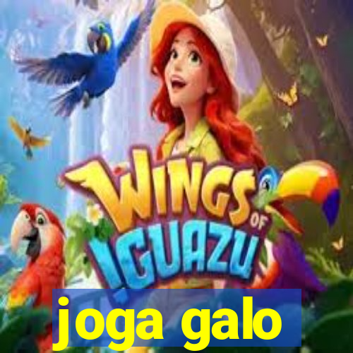 joga galo