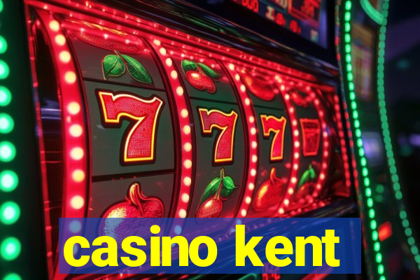 casino kent