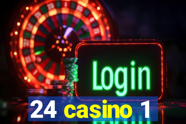 24 casino 1