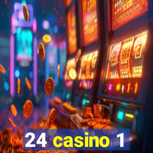 24 casino 1