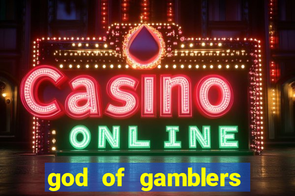 god of gamblers dublado online