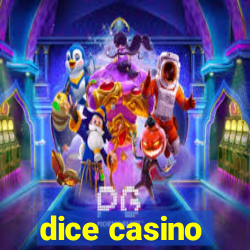 dice casino