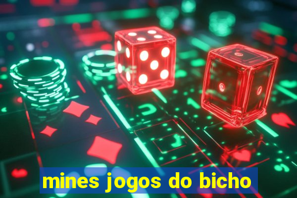 mines jogos do bicho