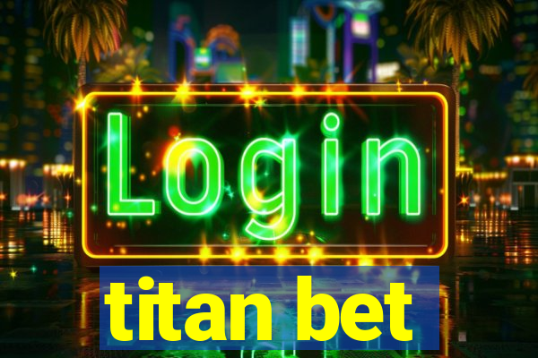 titan bet