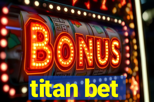 titan bet