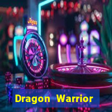 Dragon Warrior legend champion dinheiro infinito 2024