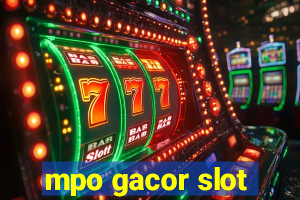 mpo gacor slot