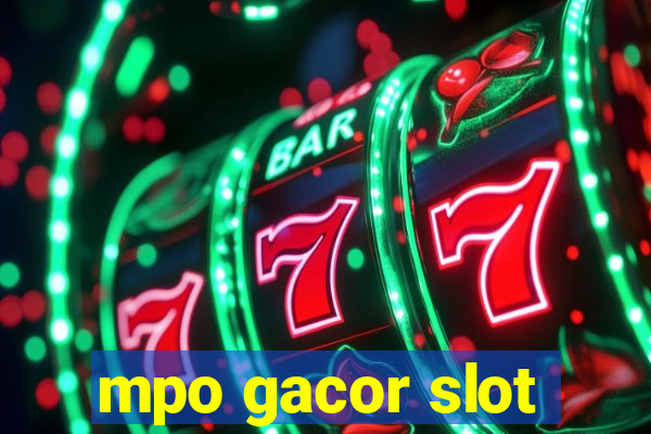 mpo gacor slot