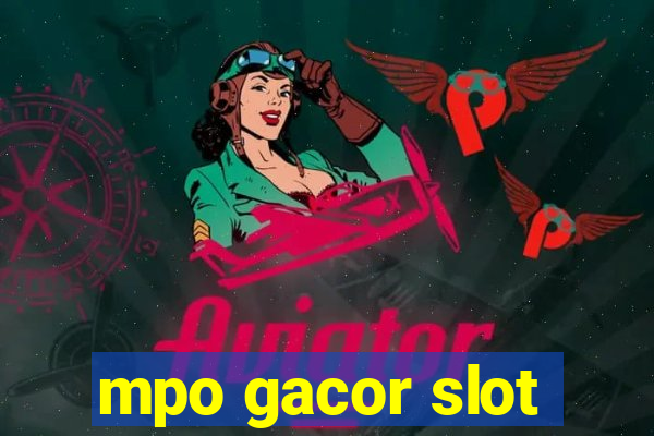 mpo gacor slot