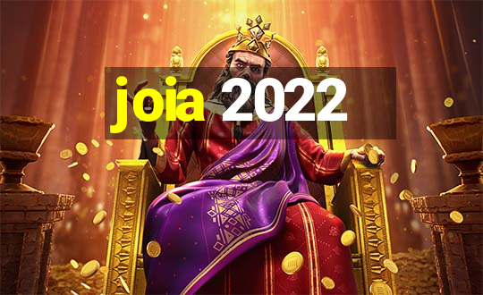 joia 2022